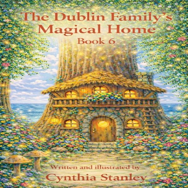 The Dublin Family Magical Home Book 6: Andys magical work day with Longford