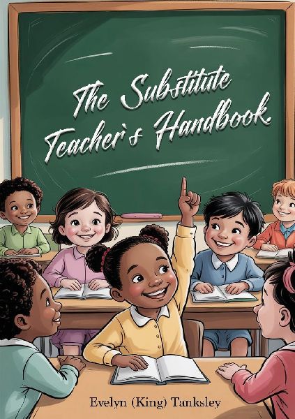 The Substitute Teachers Handbook
