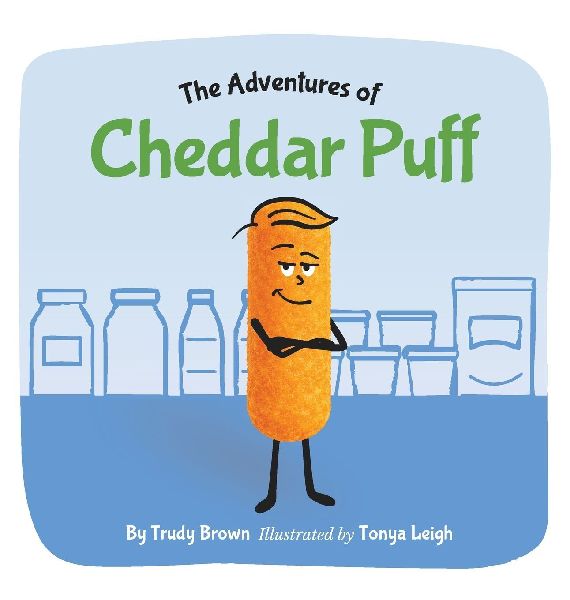 The Adventures of Cheddar Puff: A funny picture book about kindness, listening and honesty. A social moral and emotional learning story!
