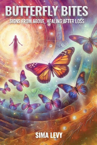 Butterfly Bites: Signs From Above, Healing After Loss