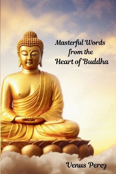 Masterful Words from the Heart of Buddha