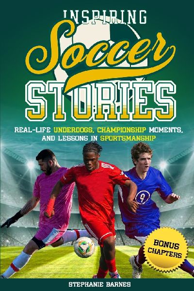 Inspiring Soccer Stories