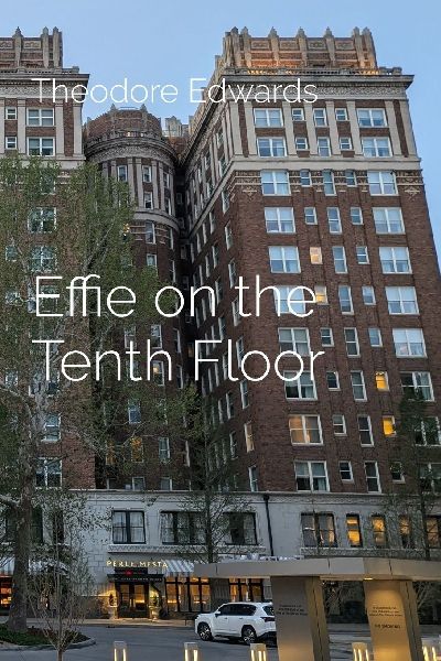 Effie on the Tenth Floor