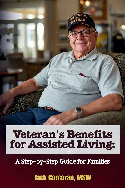 Veterans Benefits for Assisted Living: A Step-by-Step Guide for Families