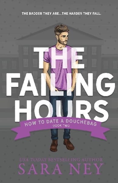 How to Date a Douchebag: The Failing Hours