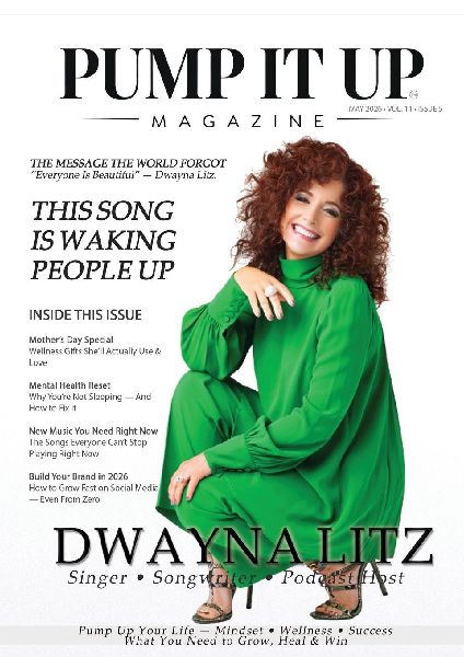 Pump It Up Magazine: Dwayna Litz Cover | Music, Motivation, Mindset, Wellness & Success