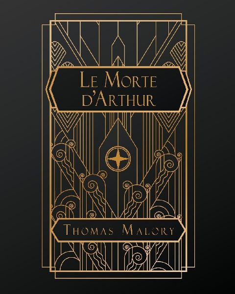 Le Morte D'Arthur