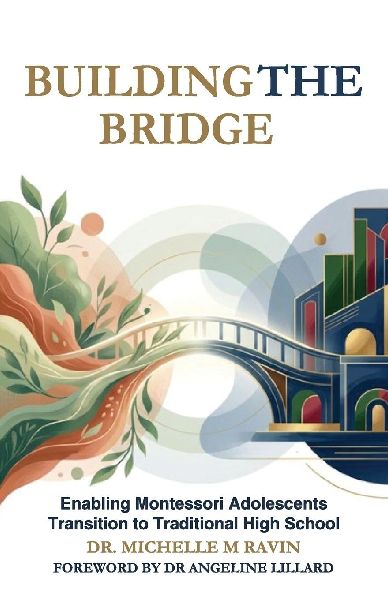 Building the Bridge: Enabling Montessori Adolescents Transition  to Traditional High School