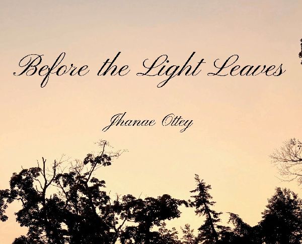 Before the Light Leaves