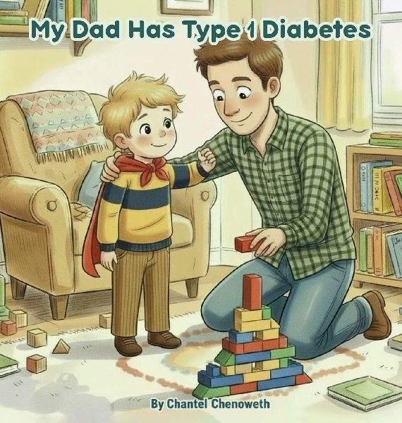 My Dad Has Type 1 Diabetes