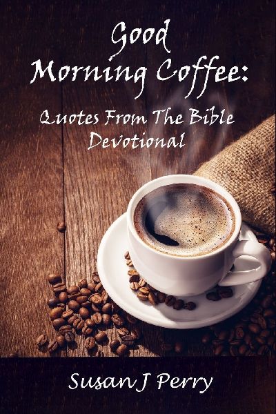 Good Morning Coffee: Quotes from the Bible Devotional