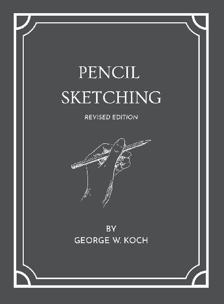 Pencil Sketching - Revised Edition