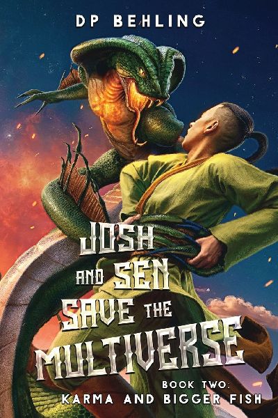 Karma and Bigger Fish: Josh and Sen Save the Multiverse Book 2