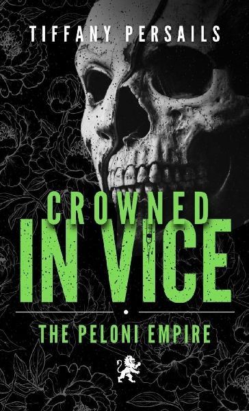 Crowned In Vice: The Peloni Empire