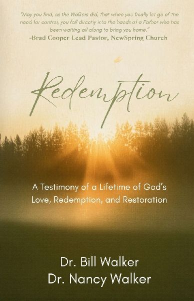 Redemption: A Testimony of a Lifetime of Gods Love, Redemption, and Restoration