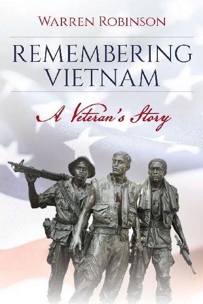 Remembering Vietnam A Veterans Story