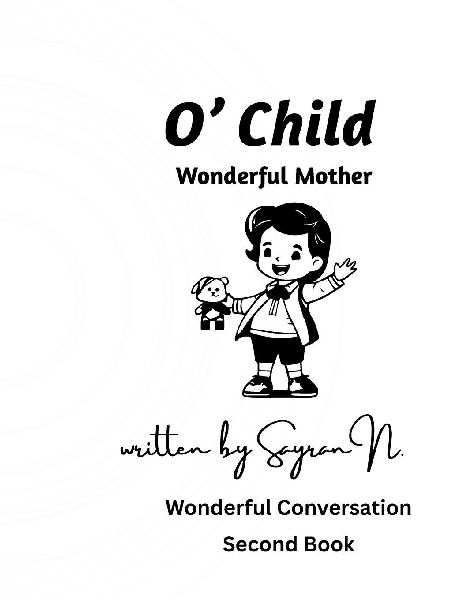 O' Child: Wonderful Mother