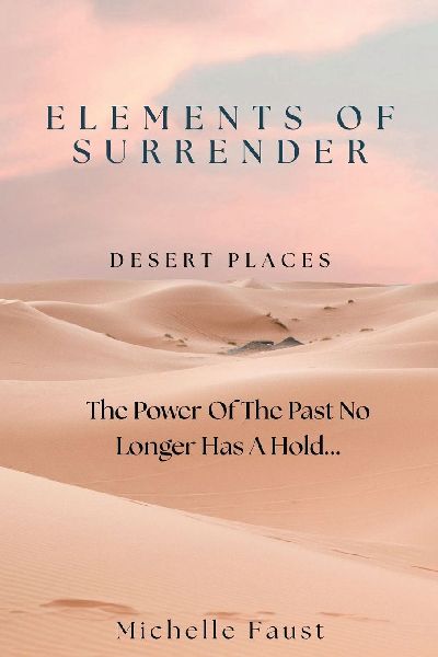 Elements of Surrender: Desert Places