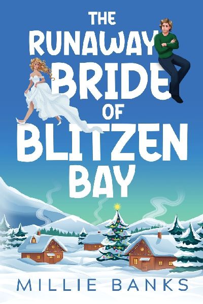 The Runaway Bride of Blitzen Bay: A small town Christmas romance