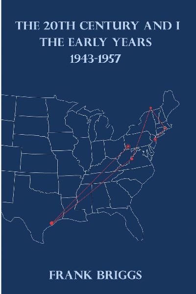 The 20TH Century and I: The Early Years 1943-1957