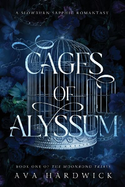 Cages of Alyssum: A Slowburn Sapphic Romantasy