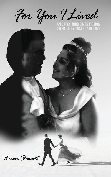 For You I Lived: Kentucky Tragedy of Love