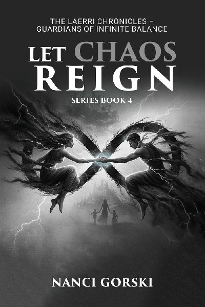 Let Chaos Reign: The Laerri Chronicles - Guardians of the Infinite Balance