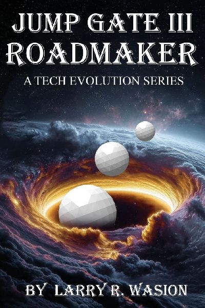 Jump Gate III: Roadmaker (The Jump Gate Series)