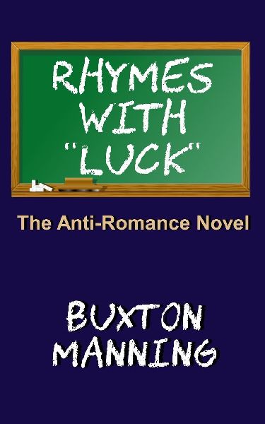Rhymes With Luck: The Anti-Romance Novel