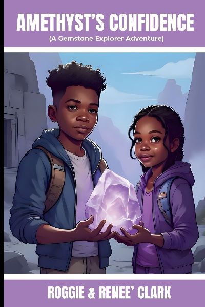 Amethysts Confidence (A Gemstone Explorer Adventure): A Science Fiction Adventure for Kids About Amethyst, Confidence, and Trusting Yourself