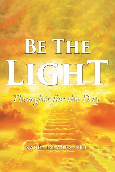BE THE LIGHT: Thoughts for the Day