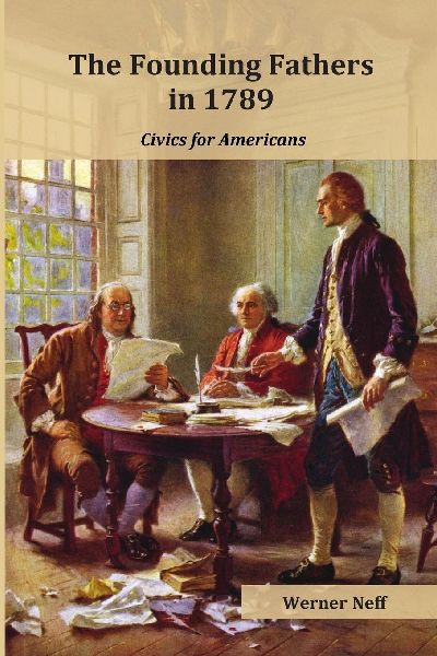 The Founding Fathers in 1789: Civics for Americans