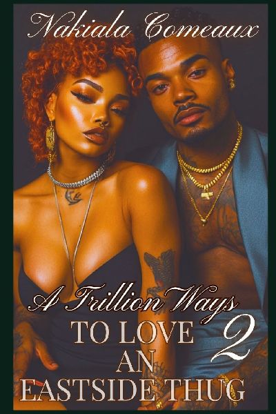 A Trillion Ways to Love An Eastside Thug 2