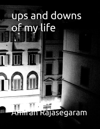 Ups and Downs of My Life This Book is Available to Teenagers and Adults .