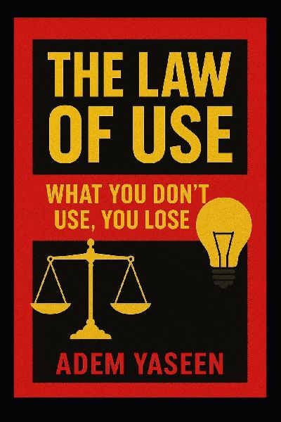 The Law of Use: What You Dont Use, You Lose