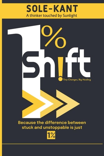 The 1% Shift Tiny Changes, Big Results: Real Stories That Move You.