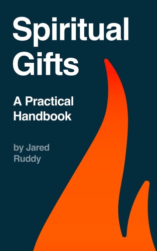Spiritual Gifts A Practical Handbook
