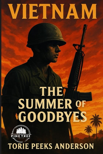 Vietnam The Summer of Goodbyes