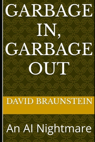 Garbage In, Garbage Out: An AI Nightmare