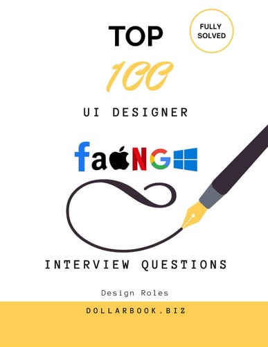 Top 100 UI Designer Interview questions: Fully Solved: Impress with Clean, User-Centered Design Thinking (Top 100 Interview Questions: Design Series)