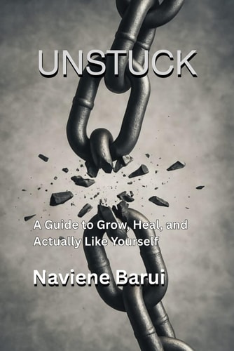 Unstuck A Guide to Grow, Heal, and Actually Like Yourself