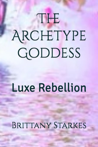 The Archetype Goddess Luxe Rebellion
