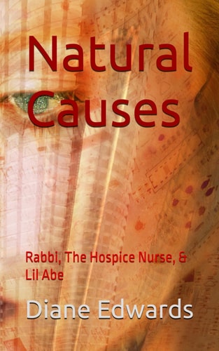 Natural Causes Rabbi, The Hospice Nurse, & Lil Abe