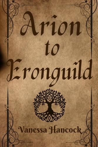 Arion to Eronguild Short Stories from the Land of Eronguild