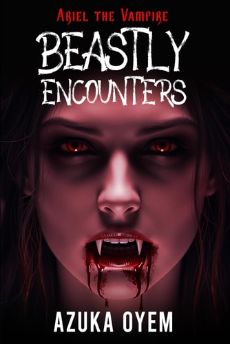 Ariel the Vampire Beastly Encounters