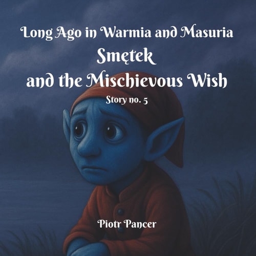 Smętek and the Mischievous Wish