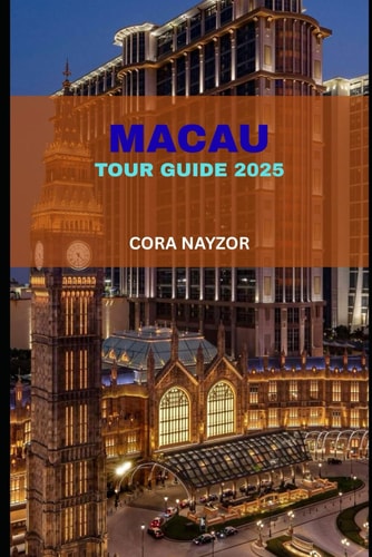 Macau Tour Guide 2025