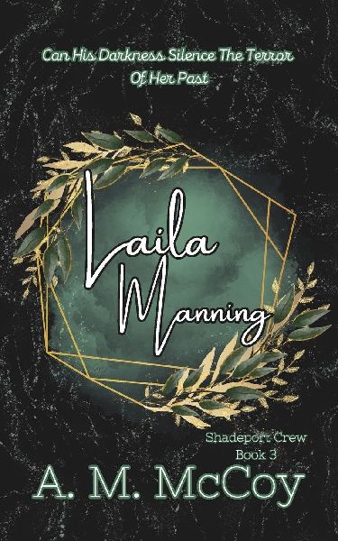 Laila Manning: Shadeport Crew Book 3