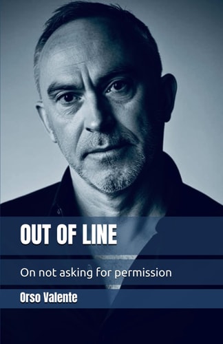 Out of Line On Not Asking for Permission