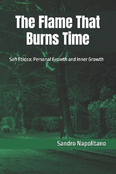 The Flame That Burns Time: Sofi Etidea: Personal Growth and Inner Growth